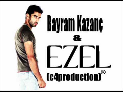 Bayram Kazanç - Ezel