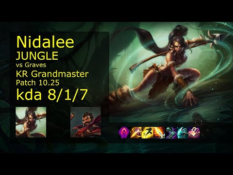 Nidalee vs Graves Jungle - KR Grandmaster 8/1/7 Patch 10.25 Gameplay // [롤] 니달리 vs 그레이브즈 정글