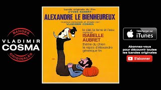 Isabelle Aubret - Le ciel, la terre et l'eau - BO Du Film Alexandre Le Bienheureux