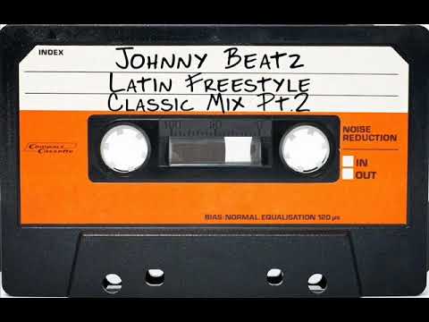 Johnny Beatz - Latin Freestyle Classic Mix Pt.2