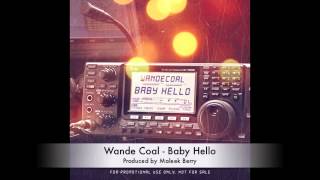 Wande Coal - Baby Hello [AUDIO] (Prod Maleek Berry)