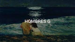Hombres G - Lo Noto (letra)