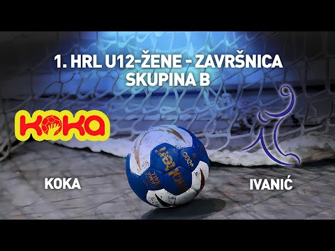 ŽRK Koka vs ŽRK Ivanić | 1. HRL U12 Žene (Skupina B)