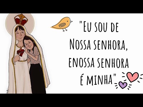 Poesia: "eu sou de Nossa Senhora e Nossa Senhora é minha"