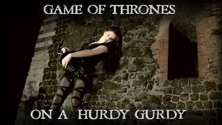 GAME OF THRONES PLAYED ON A HURDY GURDY - Patty Gurdy