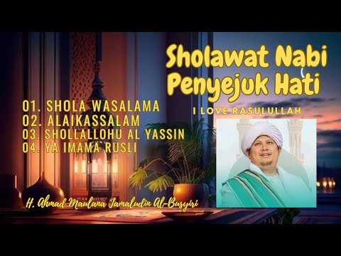Sholawat Nabi Penyejuk Hati  Tenangkan Pikiran2024 - Haji Ule (H.Ahmad Maulana Jamaludin Al-Busyiri)