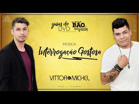 Vittor e Michel - Guias DVD - Interrogação Gostosa