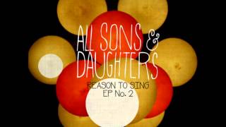 All Sons and Daughters All Praise to You