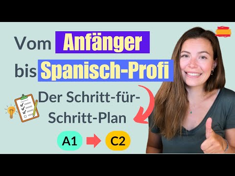 Der Schritt-für-Schritt Lernplan um Spanisch zu lernen | Struktur & Lerntipps!