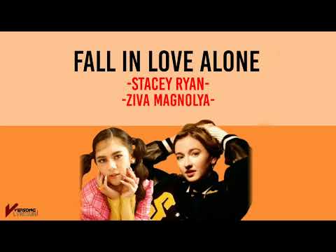 Fall In Love Alone | Stacey Ryan, Ziva Magnolya | Lirik lagu dan terjemahan