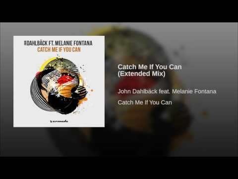 John Dahlbäck feat. Melanie Fontana - Catch Me If You Can