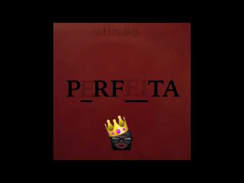 11- Slim Rimografia - PERFEITA (Áudio oficial)