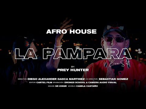 🦍 La Pampara | Prey Hunter 🔥 Salsafro 🔥 Cartel Music 🔥 Afro House (Live Set)