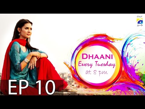 Dhaani - Episode 10 | Har Pal Geo