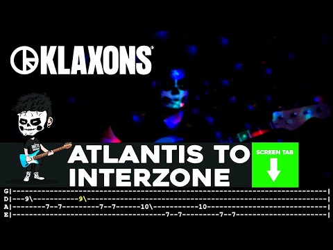 【KLAXONS】[ Atlantis To Interzone ] cover by Cesar | LESSON | BASS TAB