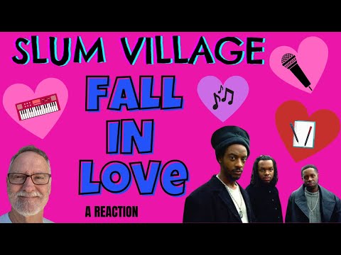 Slum Village  -  Fall in Love  -  A Reaction