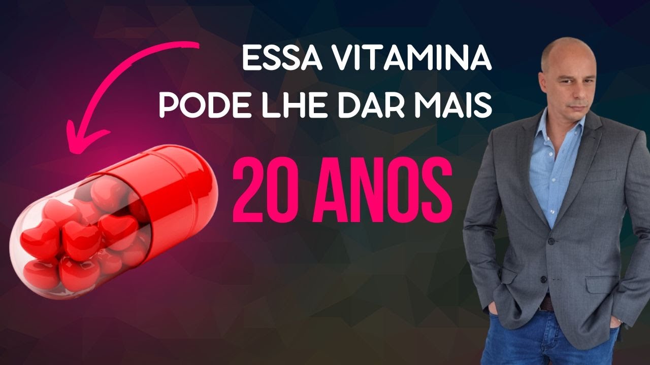 A VITAMINA que Traz 20 Anos a Mais de Vida || Dr. Moacir Rosa