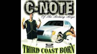 C-Note - Third Coast Born ft. Fat Pat
