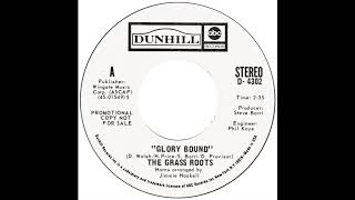 Grass Roots – “Glory Bound” (Dunhill) 1972