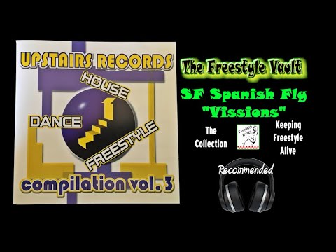 SF Spanish Fly "Vissions" Freestyle Music 1998