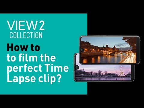 Wiko View2 collection - How to film the perfect Time Lapse clip?