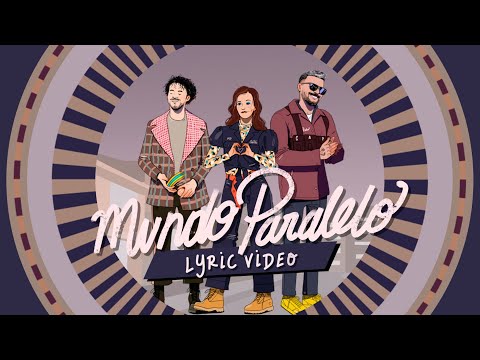 Monsieur Periné, Pedro Capó - Mundo Paralelo (Lyric Video)