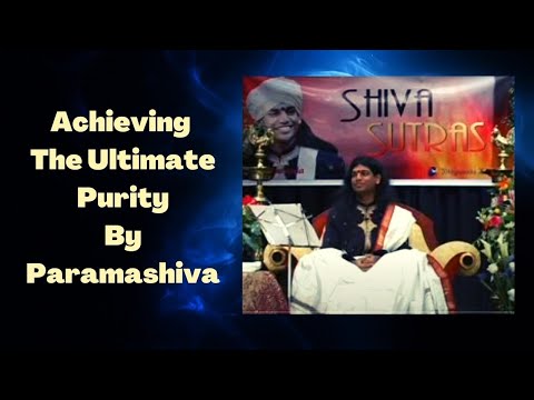 Achieving The Ultimate Purity By Paramashiva | 1 July 2022 @ 1030AM IST
