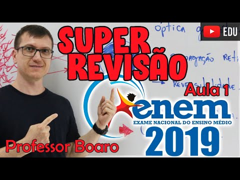 SUPER REVISÃO ENEM 2019 - PROFESSOR BOARO - AULA #1