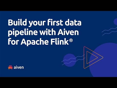 Build your first data pipeline with Aiven for Apache Flink®