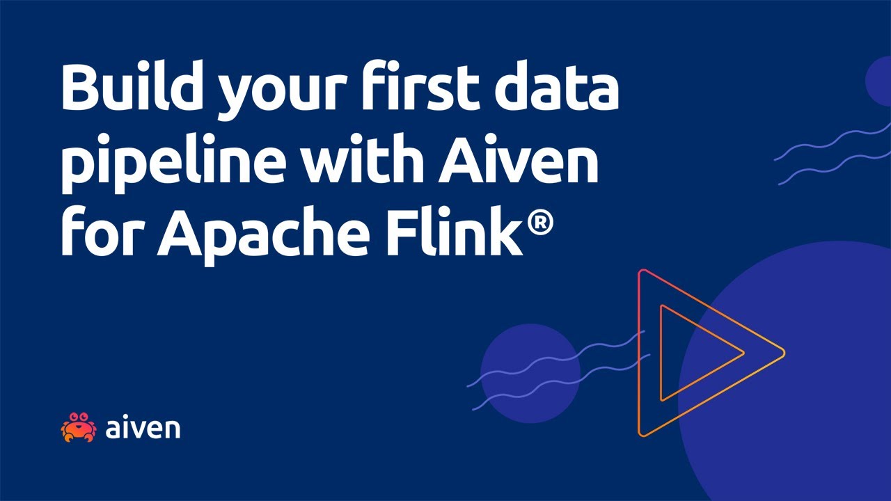 Build your first data pipeline with Aiven for Apache Flink®