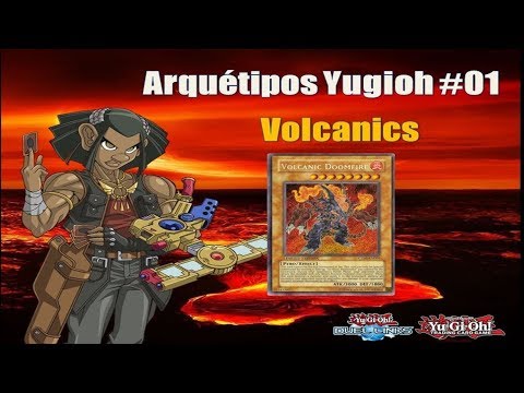 Arquetipos Yugioh #01 - Volcanics