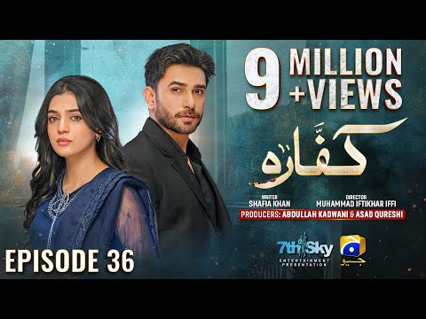Kaffara Episode 36 - [Eng Sub] - Ali Ansari - Laiba Khan - Zoya Nasir - 1st September - HAR PAL GEO
