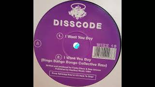 Disscode // I Want You Boy (Bingo Bango Bongo Collective Rmx)