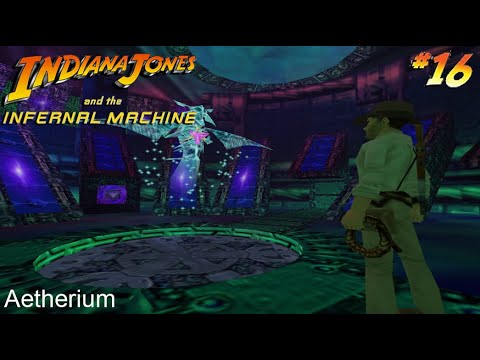Indiana Jones and the Infernal Machine - Chapter 16: Aetherium (PC Longplay HD)