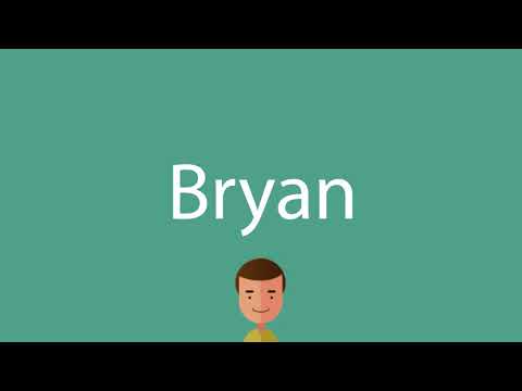 Bryan pronunciation