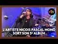Le Niçois Pascal Mono, auteur, compositeur, interprète, vient de sortir son 5ᵉ album