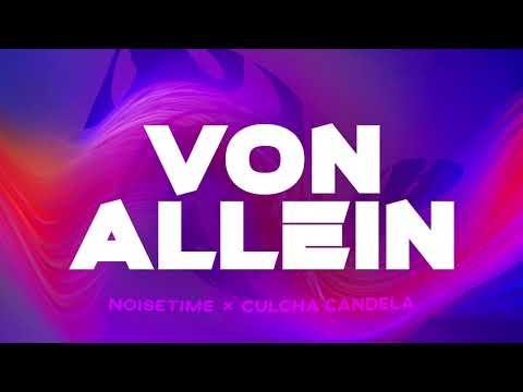 Culcha Candela X NOISETIME - VON ALLEIN (Visualizer)