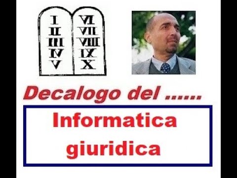 Decalogo di ... INFORMATICA GIURIDICA (26/01/2020)