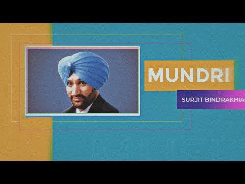Mundri - Surjit Bindrakhia | Punjabi Old Song Remix