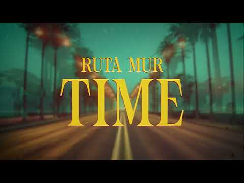 Ruta MUR - Time (Official Lyric Video)