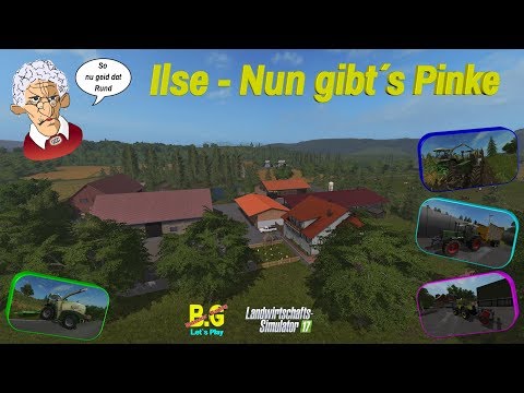 LS17 Livestream / Ilse - Nun gibt´s Pinke / Lossberg