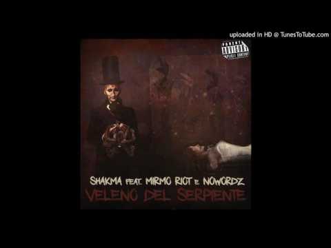 5HAKMA - "Veleno Del Serpiente" feat. MIRMO RIOT & NOWORDZ
