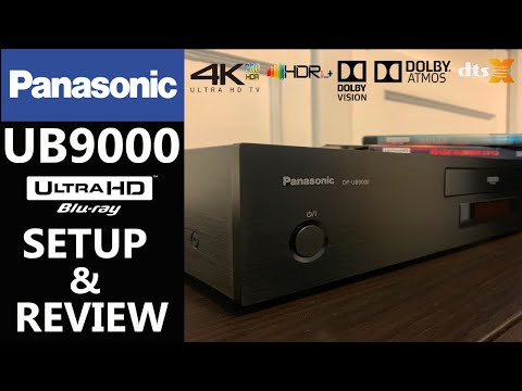PANASONIC UB9000 4K Blu-ray Player Setup and Review