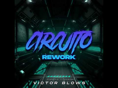 Victor Blows - Circuito Rework