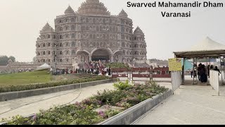 Swarved Mahamandir Dham Varanasi