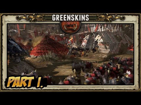 Greenskins: Let's Conquer - Grimgor's Rise (Part 1)