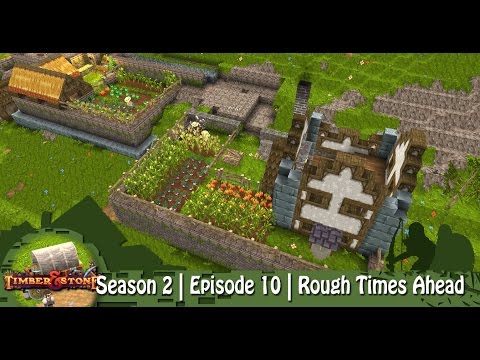 Timber & Stone | Season 2 | Episode 10 | Rough Times Ahead
