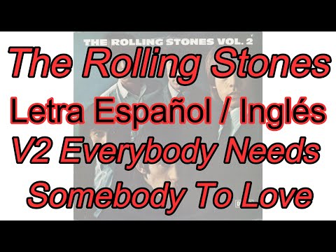 The Rolling Stones - Everybody Needs Somebody to Love (Version 2) [Subtítulos en Español / Inglés]
