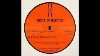 Sons Of Florinth – Better Bring Your Blaster [ALPHA 10]