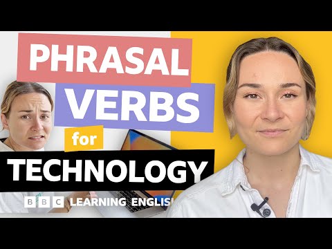 💻 Technology: Phrasal verbs with Georgie